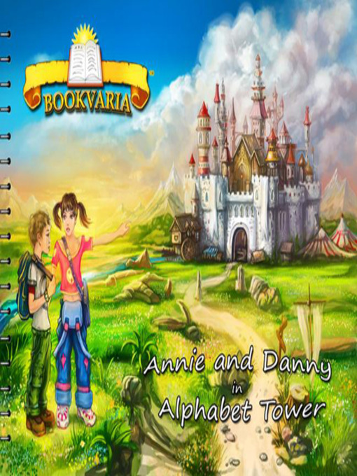 Title details for Annie and Danny in Alphabet Tower by Danny C - Available